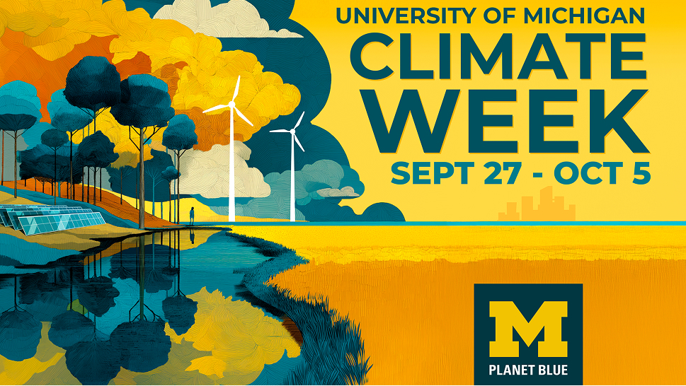 University of Michigan Climate Week September 27 through October 5